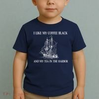 I Like My Coffee Black And Tea In The Harbor Toddler T-Shirt thumb 2