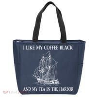 I Like My Coffee Black And Tea In The Harbor Tote Bag thumb 0