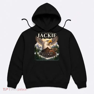 In Loving Memory Jackie Eagle Hoodie