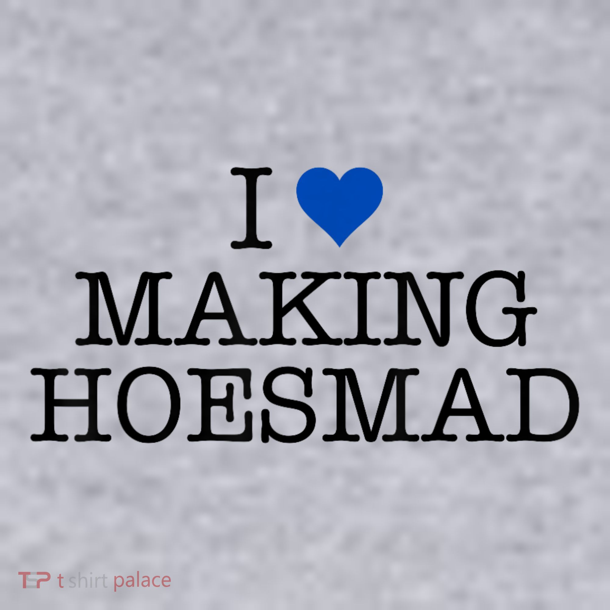 I Love Making Hoesmad Women's Sweatshirt