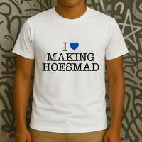 I Love Making Hoesmad T-Shirt thumb 3