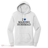 I Love Making Hoesmad Women's Hoodie thumb 0