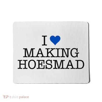 I Love Making Hoesmad Mousepad