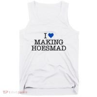 I Love Making Hoesmad Tank Top thumb 0