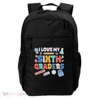 I Love My Sixth Graders Cute Cute Gift For 6Th Grade Teacher Gift Backpack thumb 0