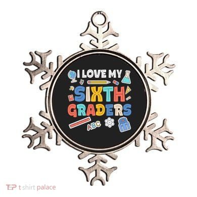 I Love My Sixth Graders Cute Cute Gift For 6Th Grade Teacher Gift Ornament
