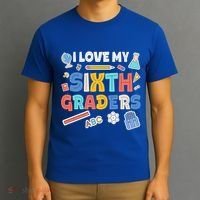 I Love My Sixth Graders Cute Cute Gift For 6Th Grade Teacher Gift T-Shirt thumb 3