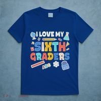 I Love My Sixth Graders Cute Cute Gift For 6Th Grade Teacher Gift T-Shirt thumb 5