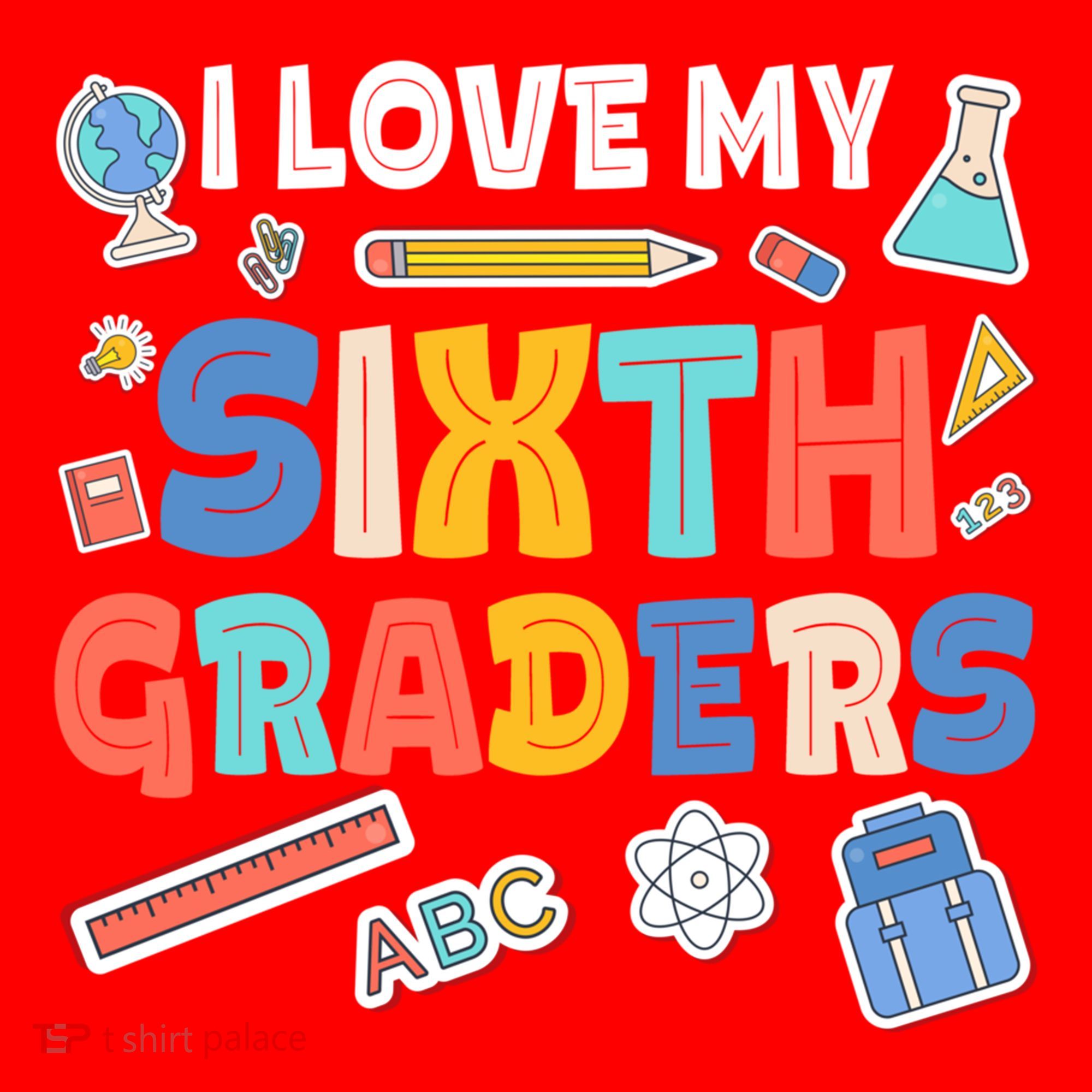 I Love My Sixth Graders Cute Cute Gift For 6Th Grade Teacher Gift Santa Hat