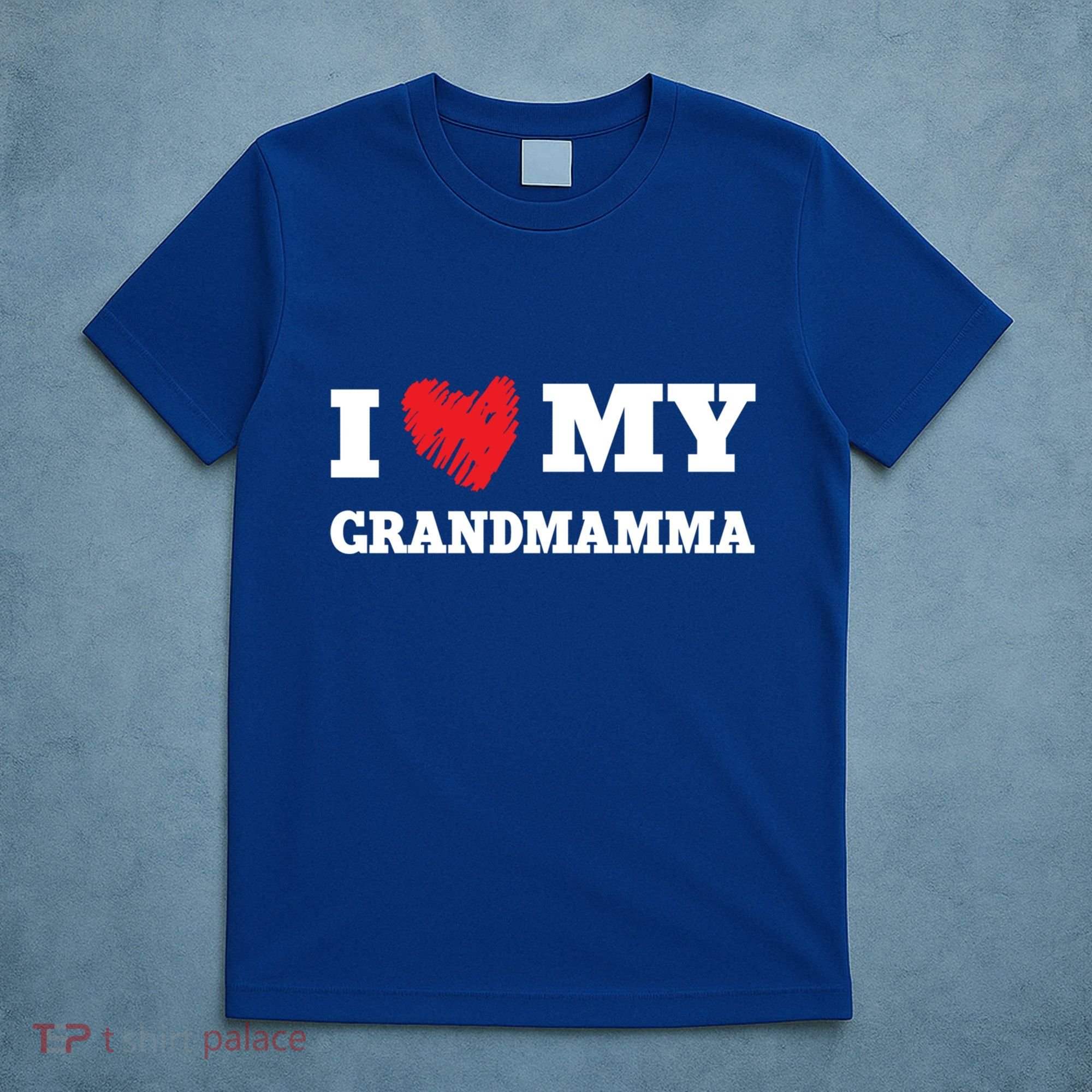 I Love My Grandmamma Favorite Family Member Valentines Meaningful Gift T-Shirt