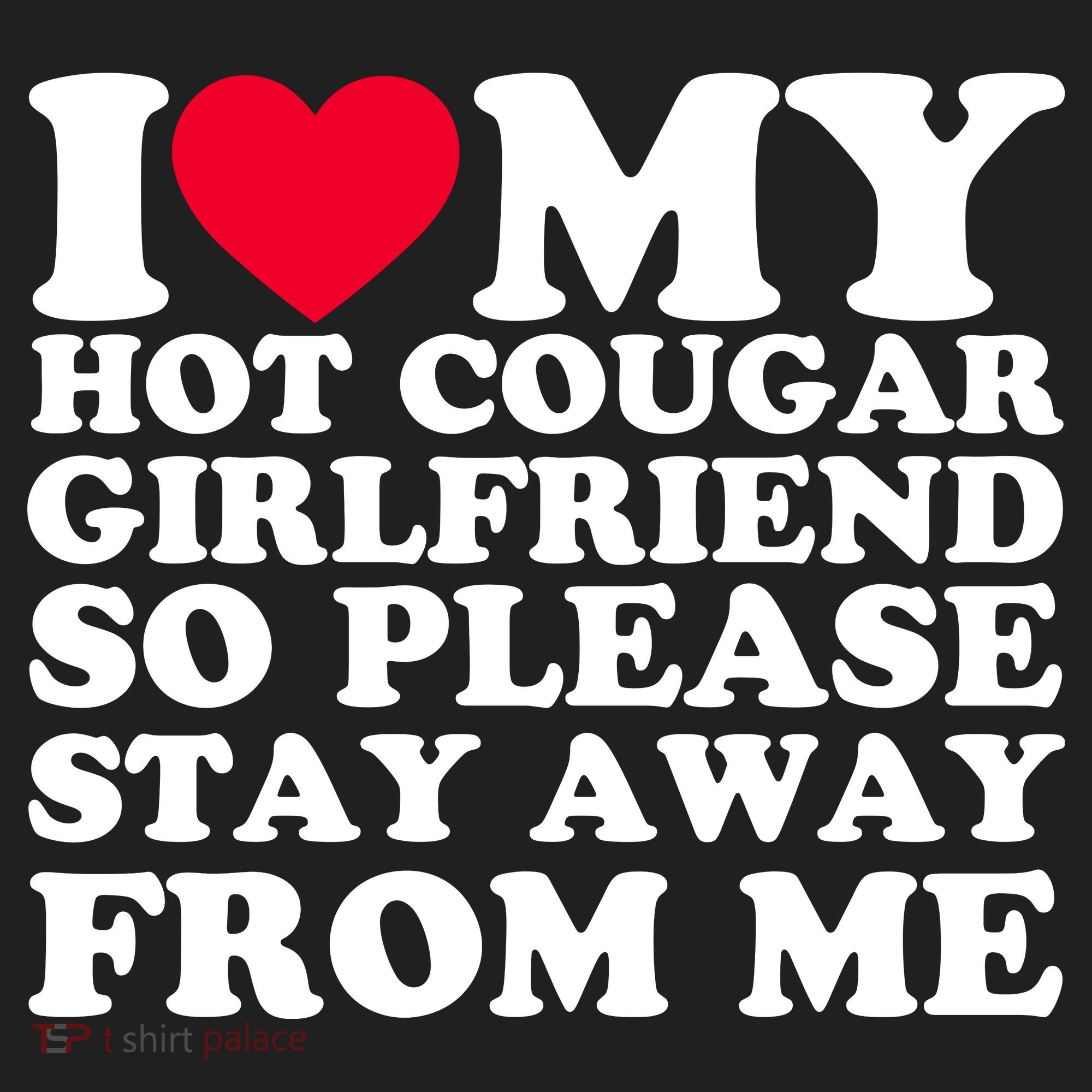 I Love My Hot Cougar Girlfriend So Please Stay Away From Me Beanie