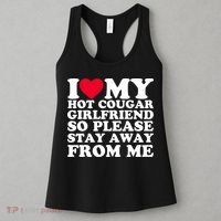 I Love My Hot Cougar Girlfriend So Please Stay Away From Me Women's Tank Top thumb 3