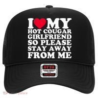 I Love My Hot Cougar Girlfriend So Please Stay Away From Me Hat thumb 0