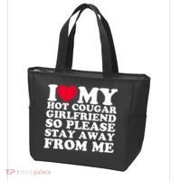 I Love My Hot Cougar Girlfriend So Please Stay Away From Me Tote Bag thumb 3