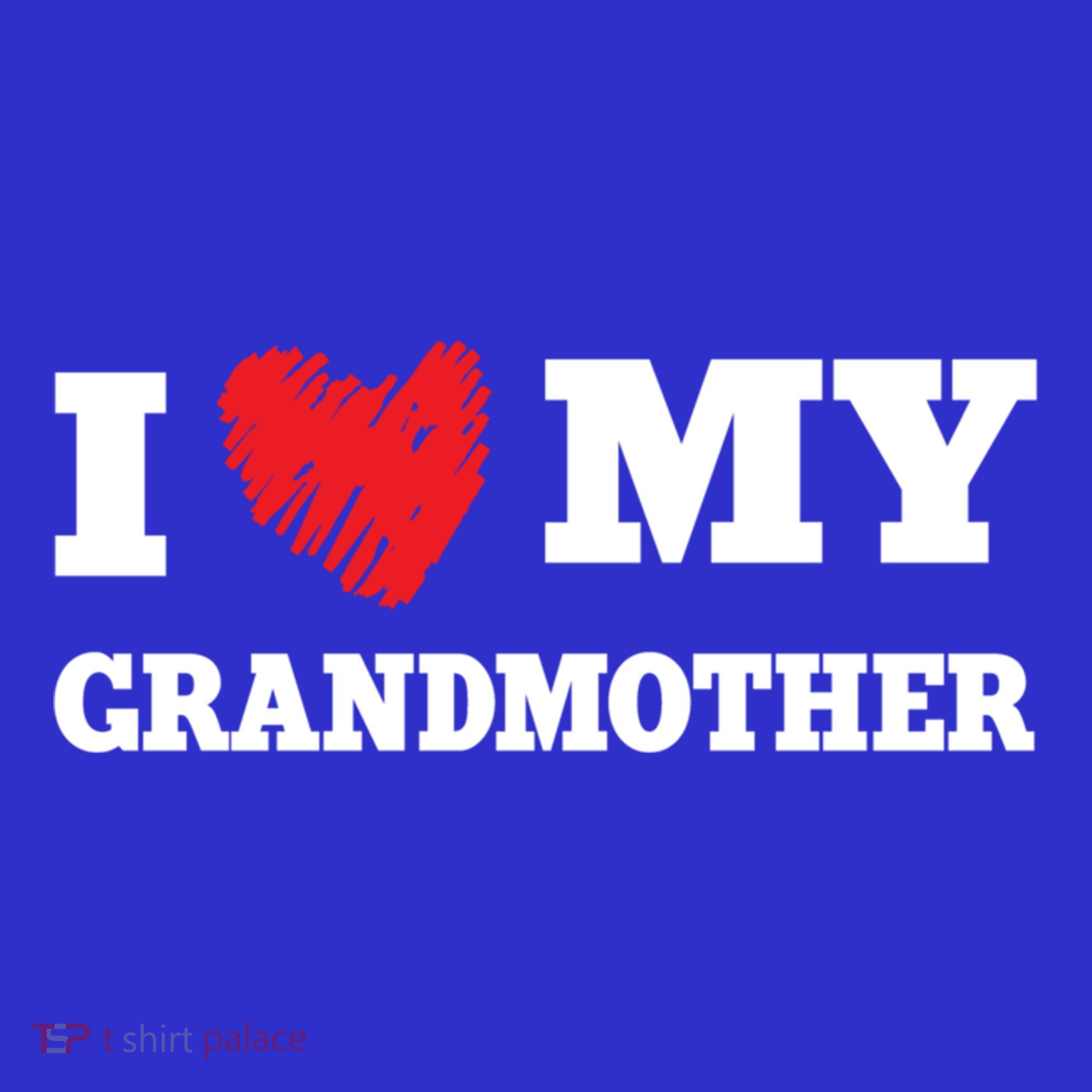 I Love My Grandmother Favorite Family Member Valentines Meaningful Gift T-Shirt