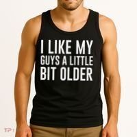 I Like My Guys A Little Bit Older Funny Quote Tank Top thumb 3