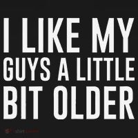 I Like My Guys A Little Bit Older Funny Quote Toddler T-Shirt thumb 4