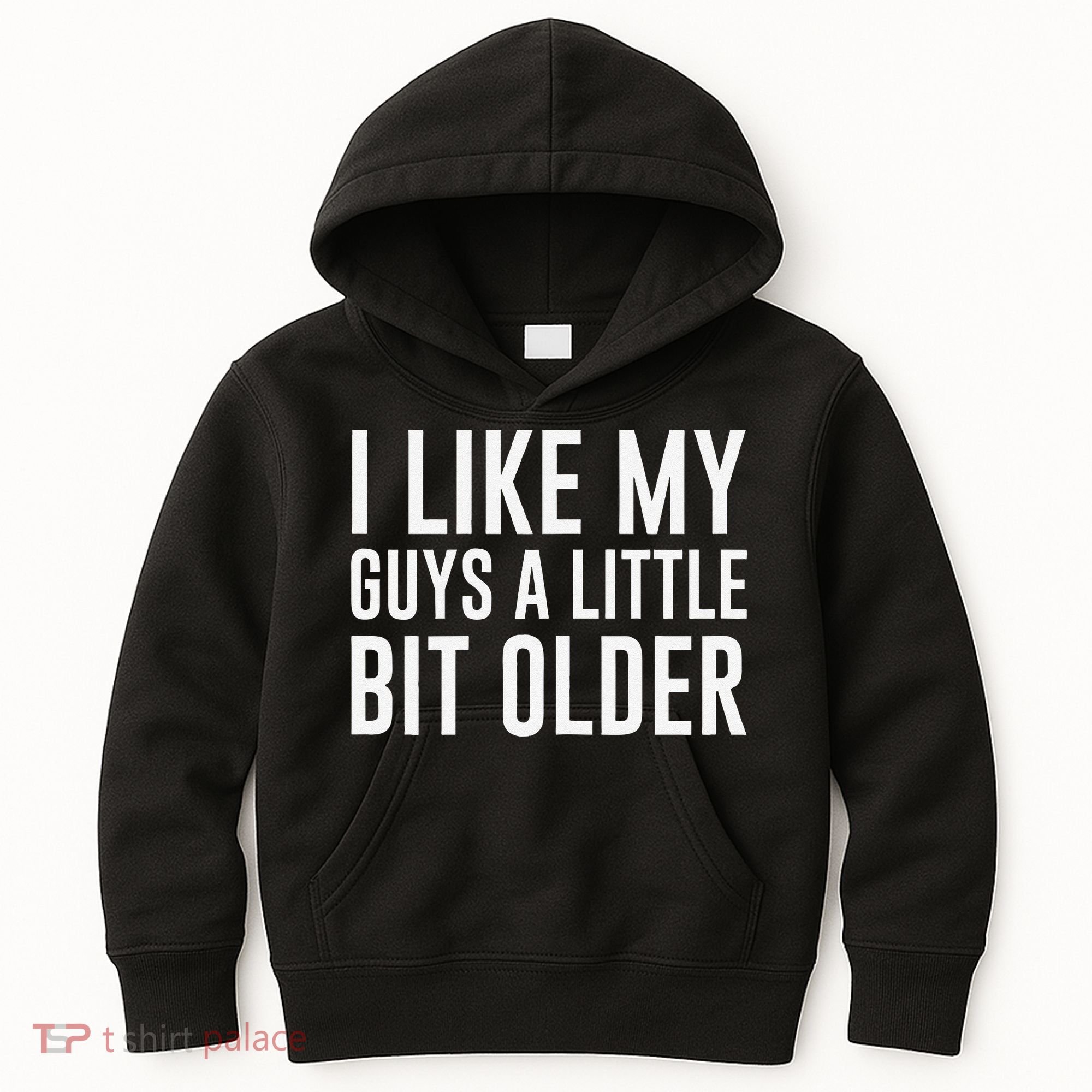 I Like My Guys A Little Bit Older Funny Quote Kids Hoodie