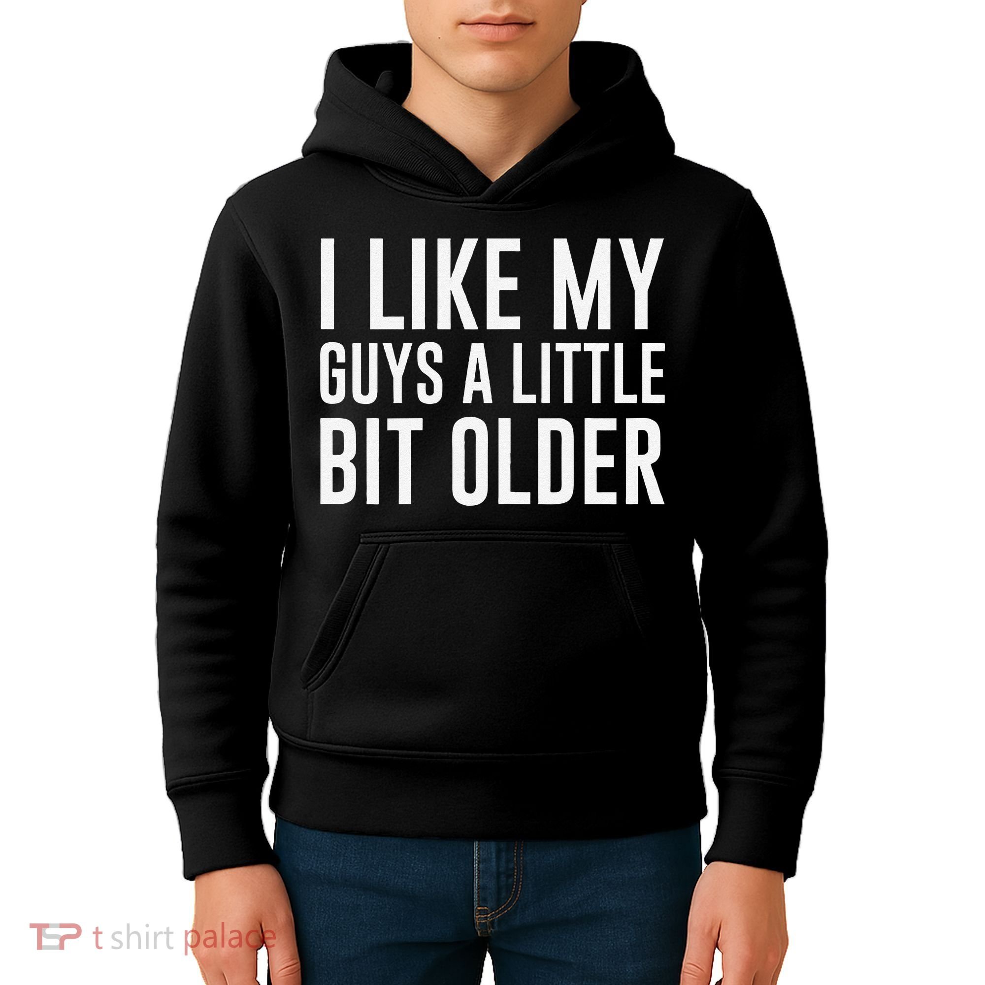 I Like My Guys A Little Bit Older Funny Quote Kids Hoodie