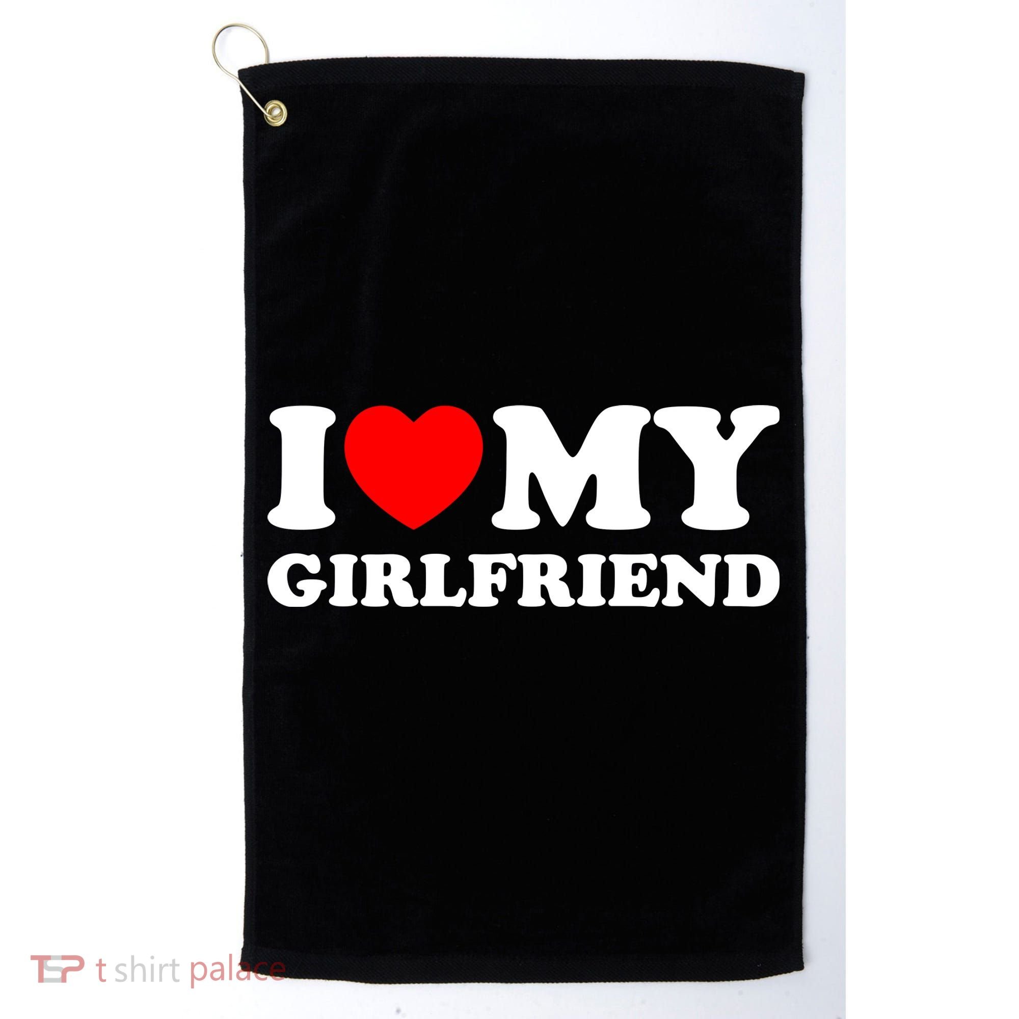 I Love My GF Girlfriend Golf Towel