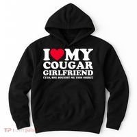 I Love My Cougar Girlfriend GF She Bought Me This Shirt Hoodie thumb 0