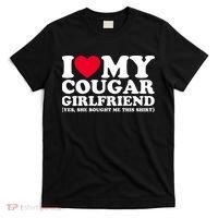 I Love My Cougar Girlfriend GF She Bought Me This Shirt T-Shirt thumb 0