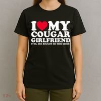 I Love My Cougar Girlfriend GF She Bought Me This Shirt T-Shirt thumb 4
