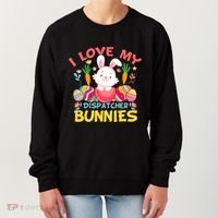 I Love My Dispatcher Bunnies 911 Dispatcher Easter Day Great Gift Women's Sweatshirt thumb 0