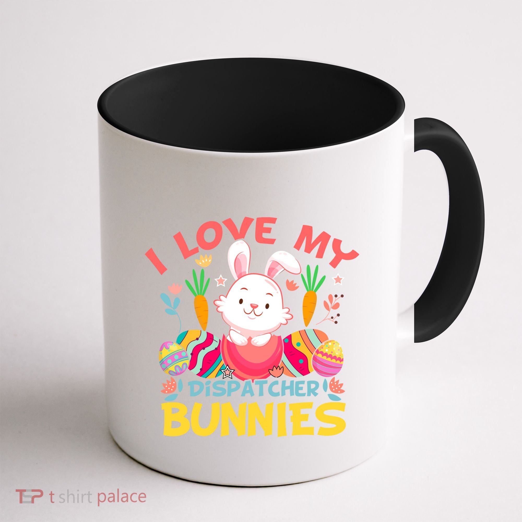 I Love My Dispatcher Bunnies 911 Dispatcher Easter Day Great Gift Coffee Mug