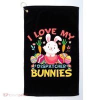 I Love My Dispatcher Bunnies 911 Dispatcher Easter Day Great Gift Golf Towel thumb 0