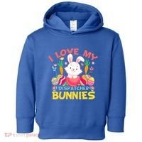 I Love My Dispatcher Bunnies 911 Dispatcher Easter Day Great Gift Toddler Hoodie thumb 0