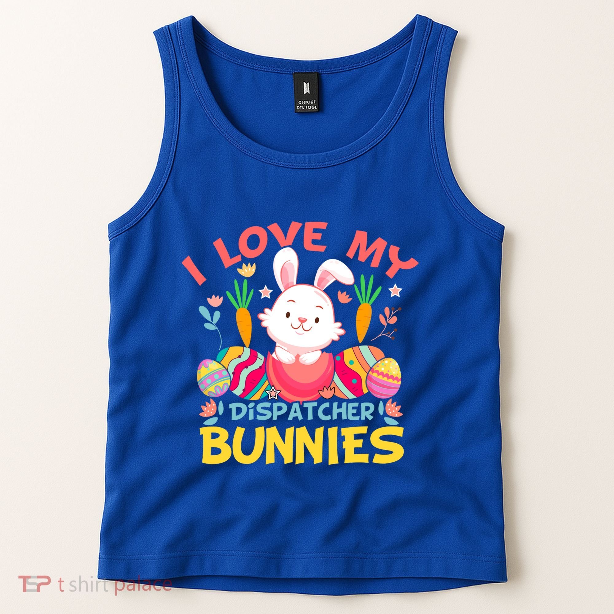 I Love My Dispatcher Bunnies 911 Dispatcher Easter Day Great Gift Tank Top