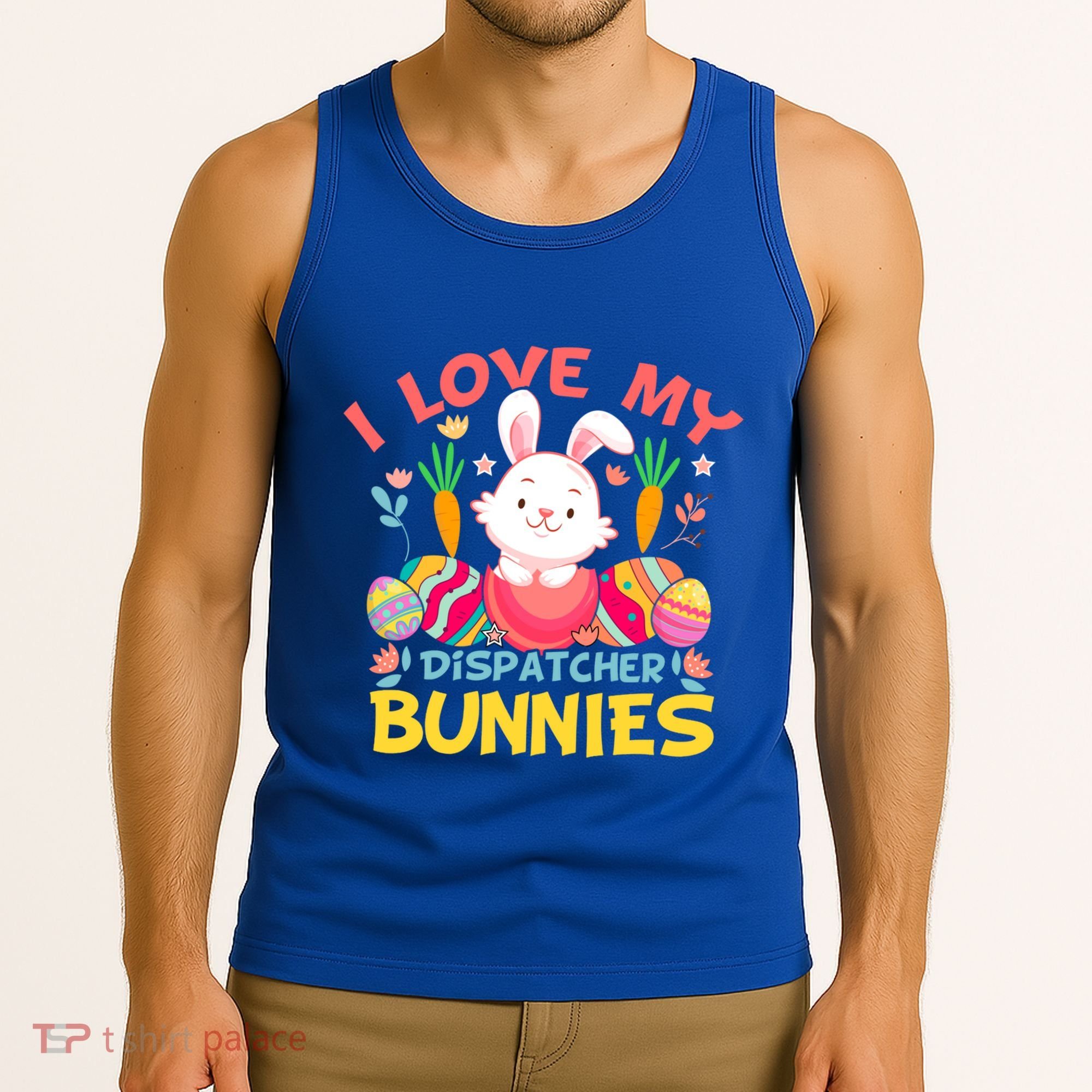 I Love My Dispatcher Bunnies 911 Dispatcher Easter Day Great Gift Tank Top