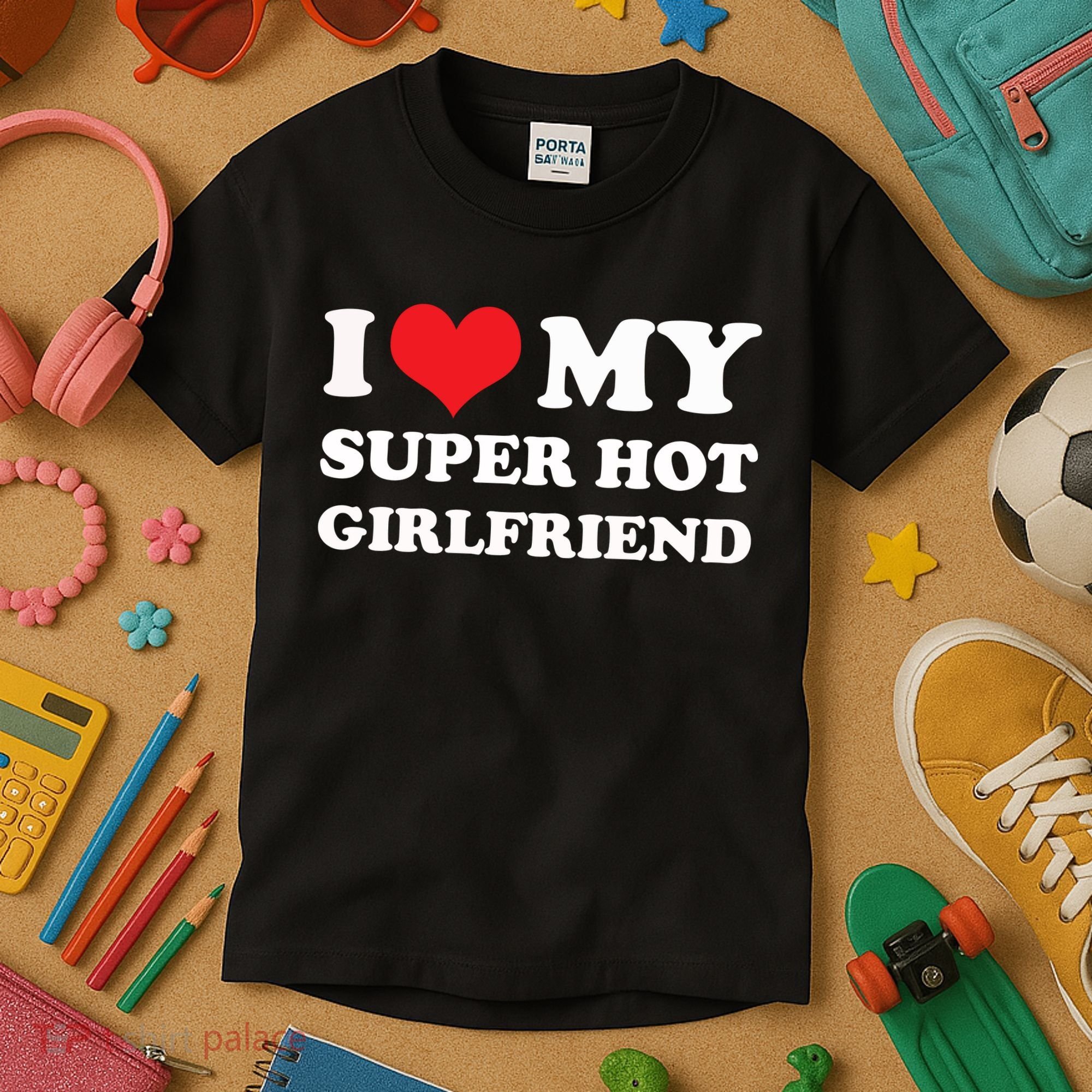 I Love My Super Hot Girlfriend I Heart My Girlfriend Kids T-Shirt