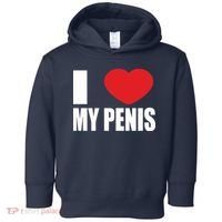 I Love My Penis Lustig Macho Funny Party Toddler Hoodie thumb 0