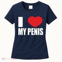 I Love My Penis Lustig Macho Funny Party Women's T-Shirt thumb 0