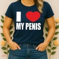 I Love My Penis Lustig Macho Funny Party Women's T-Shirt thumb 2