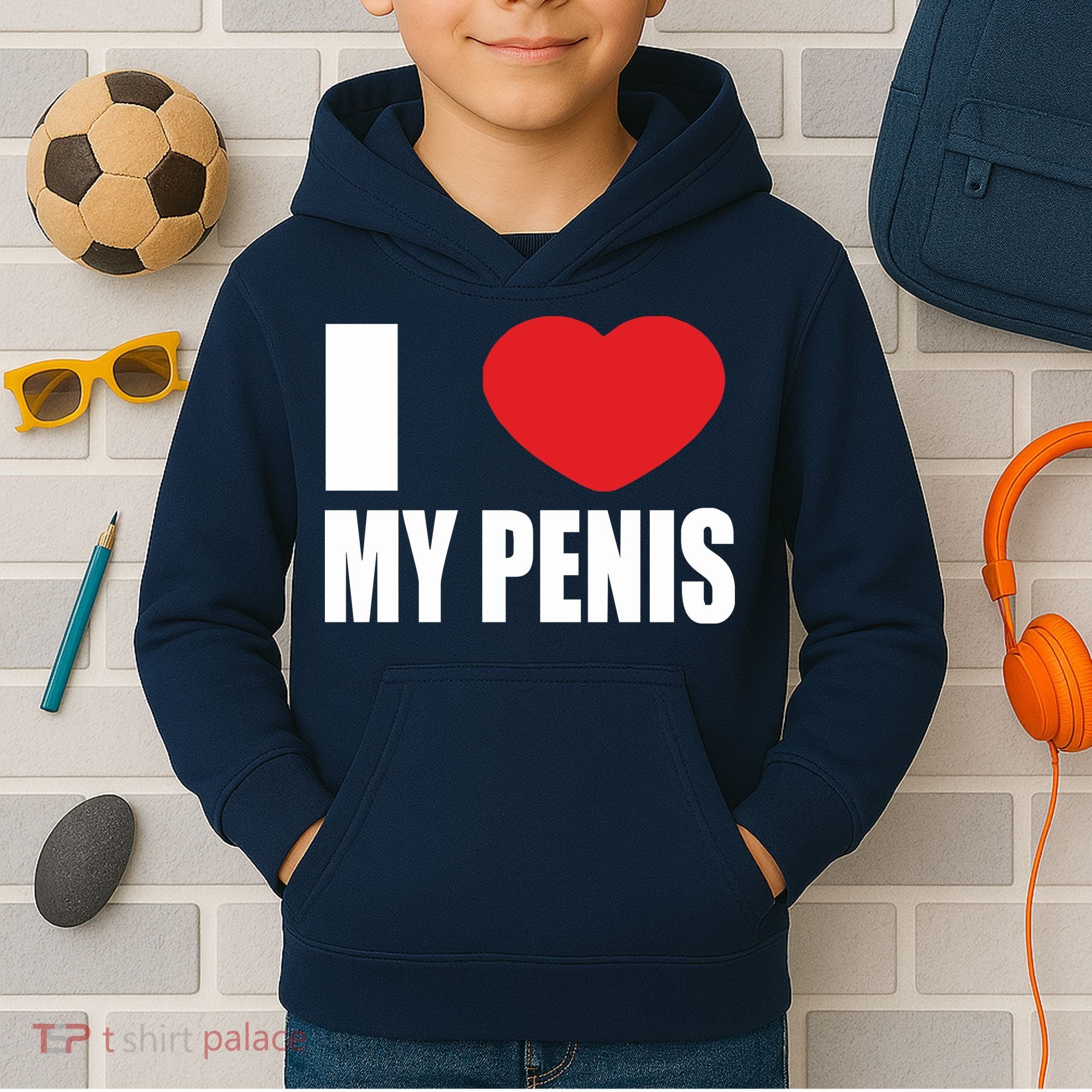 I Love My Penis Lustig Macho Funny Party Kids Hoodie