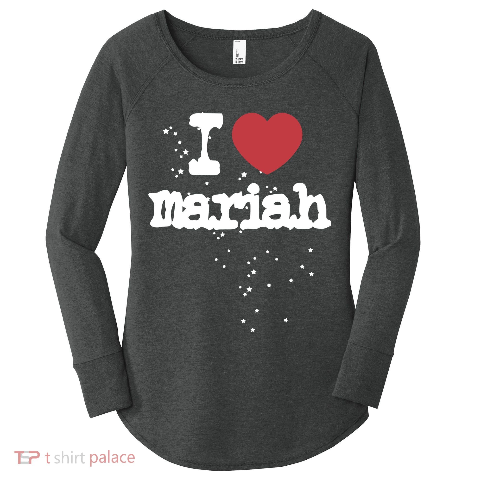 I Love M.A.R.I.A.H Women's Perfect Tri Tunic Long Sleeve Shirt