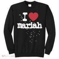 I Love M.A.R.I.A.H Tall Sweatshirt thumb 0