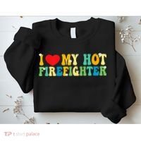 I Love My Hot Firefighter Boyfriend Couple Matching  Sweatshirt thumb 2