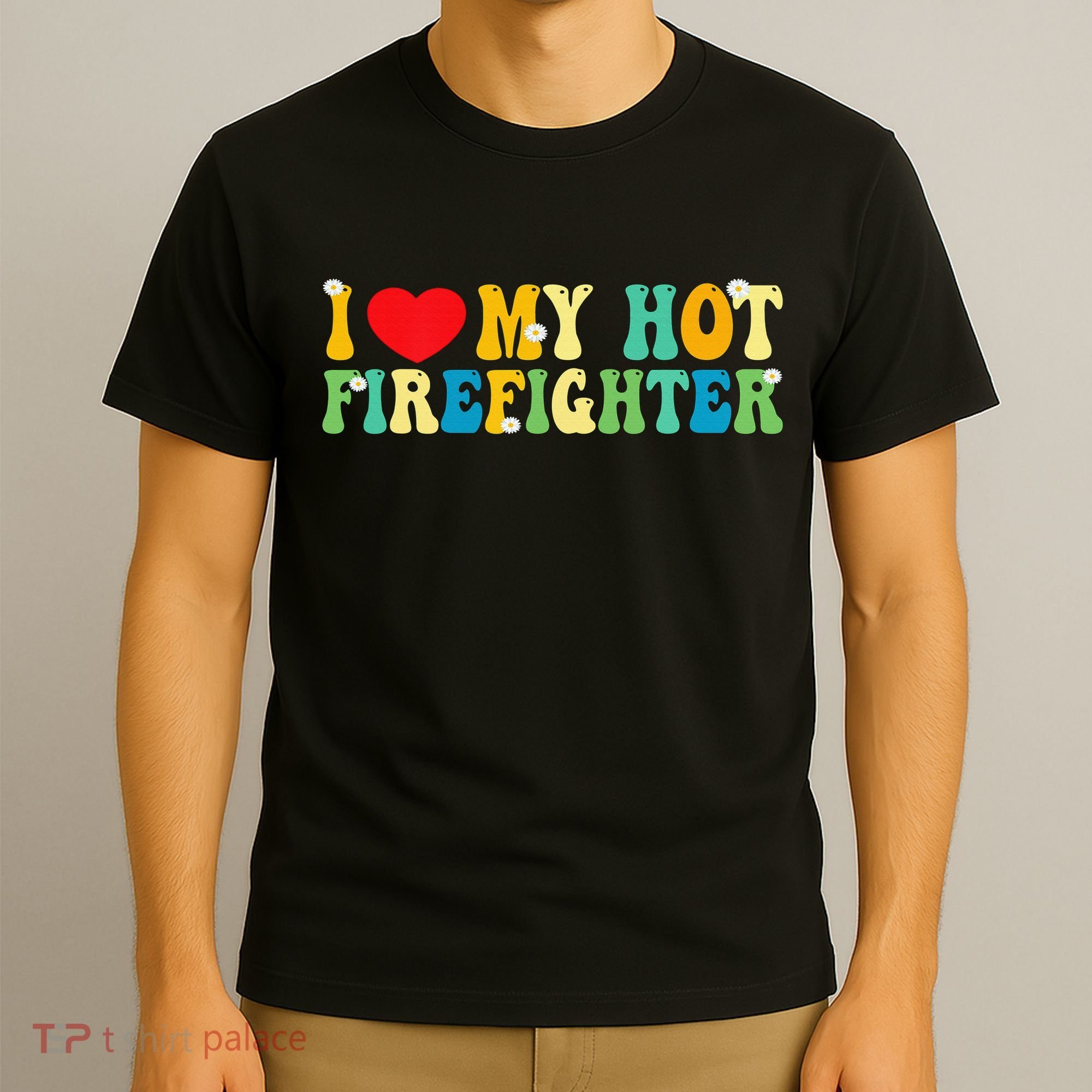 I Love My Hot Firefighter Boyfriend Couple Matching  T-Shirt