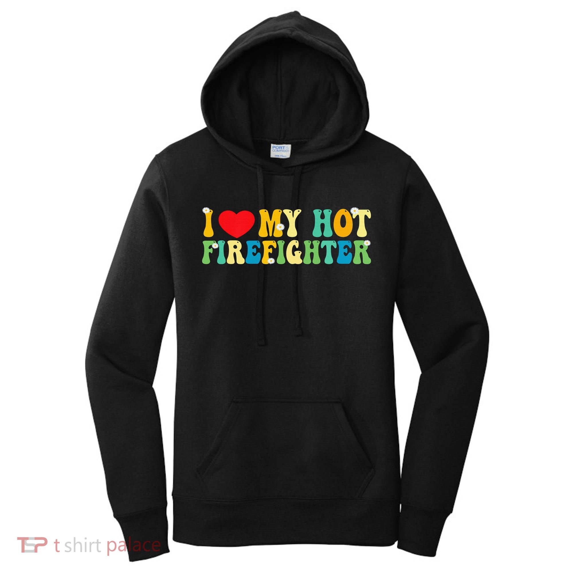 I Love My Hot Firefighter Boyfriend Couple Matching  Women's Hoodie