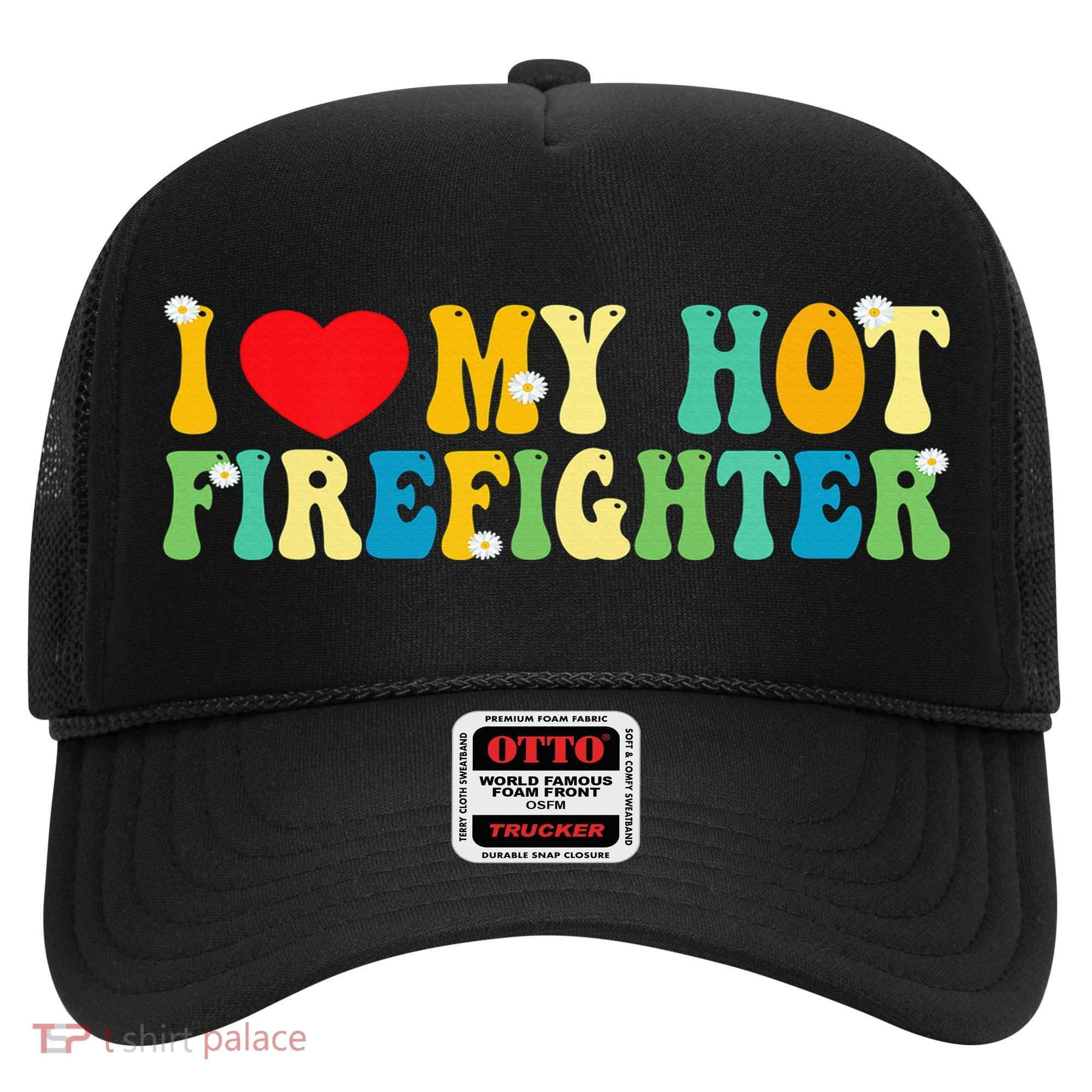 I Love My Hot Firefighter Boyfriend Couple Matching  Hat
