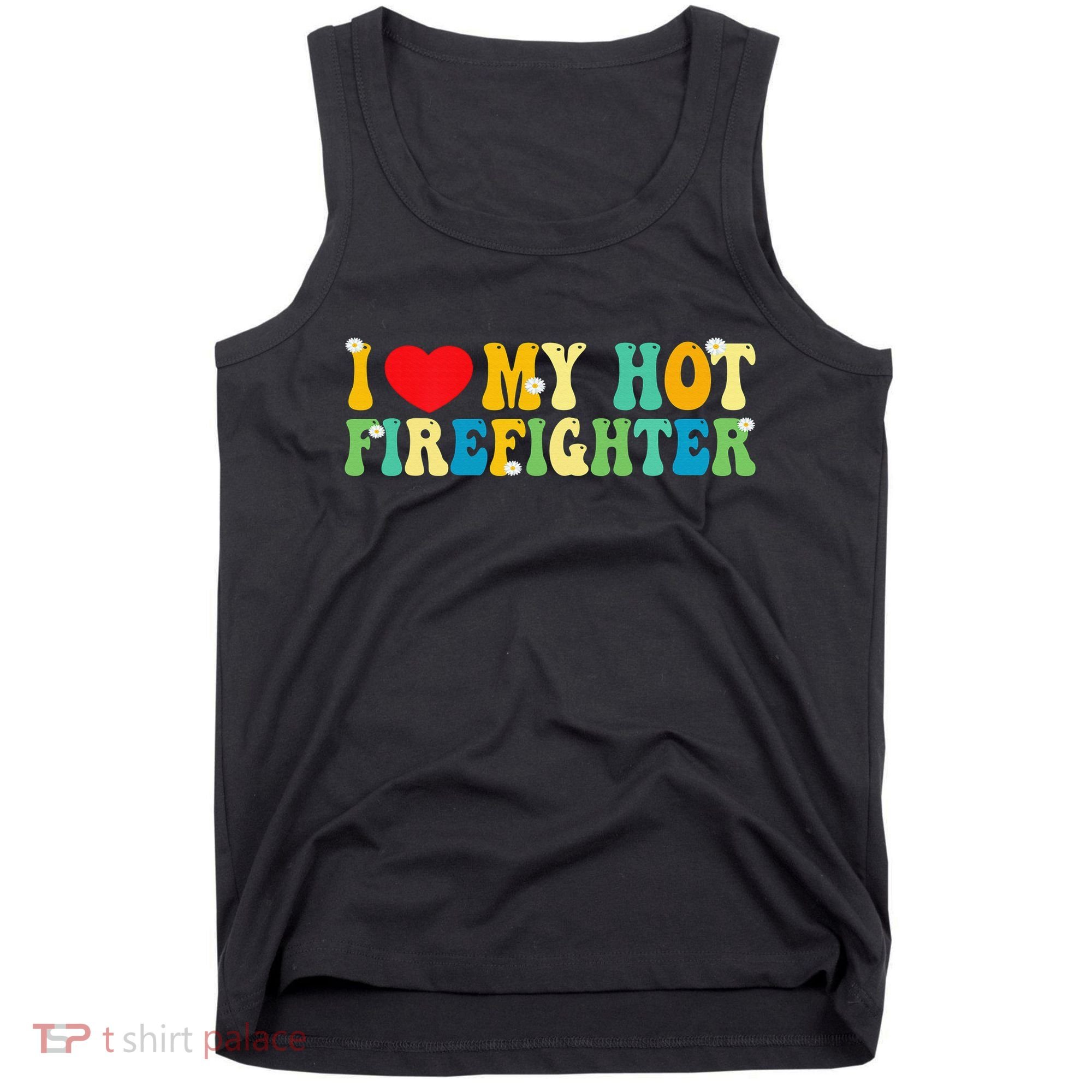 I Love My Hot Firefighter Boyfriend Couple Matching  Tank Top
