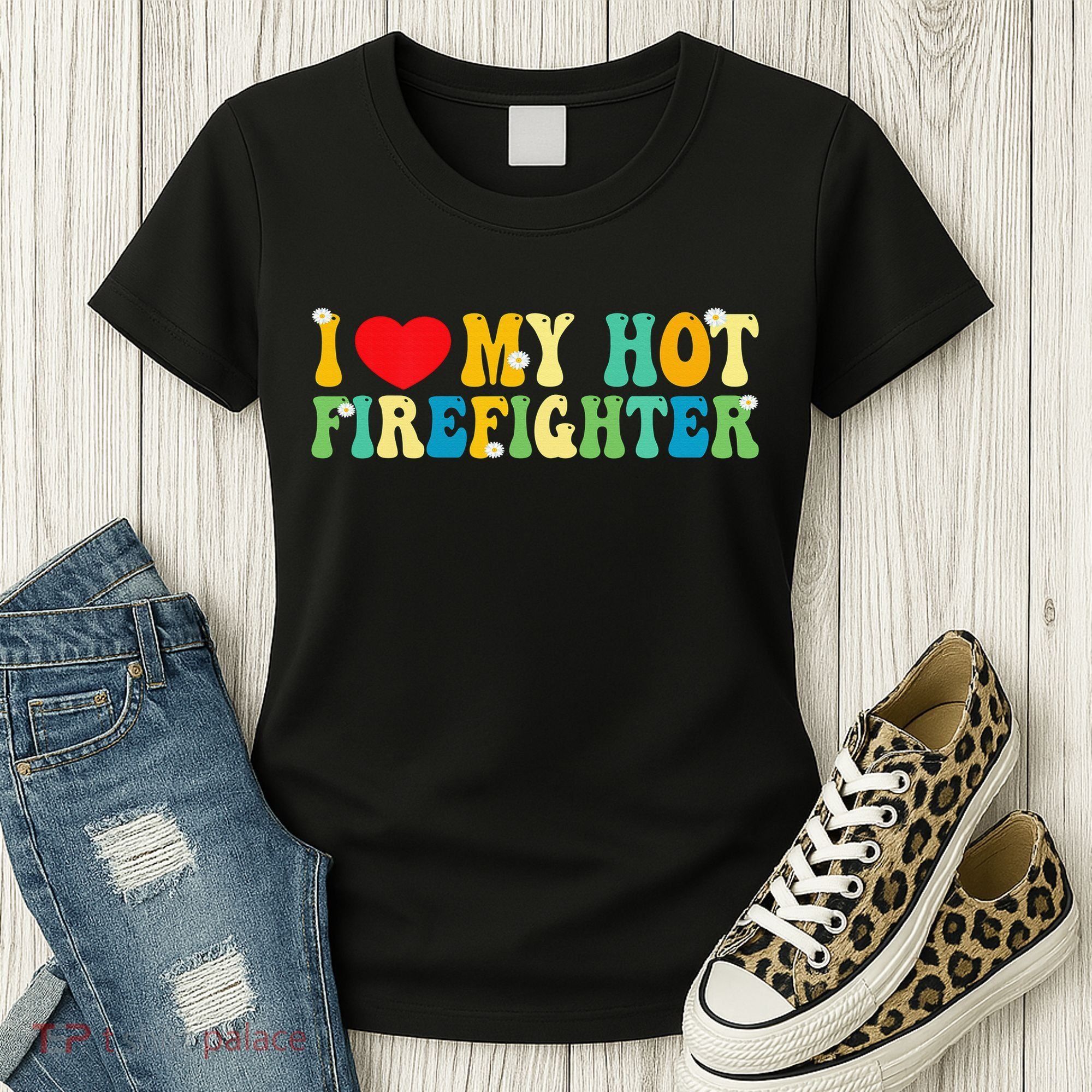 I Love My Hot Firefighter Boyfriend Couple Matching  Women's T-Shirt