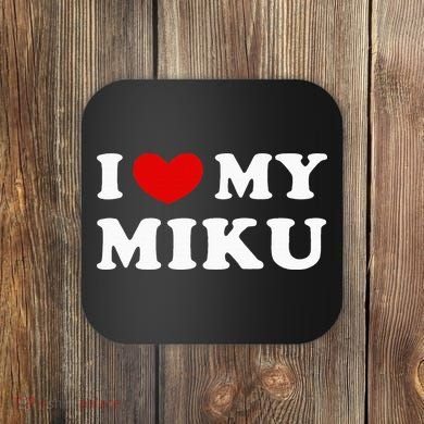 I Love My Miku Coaster