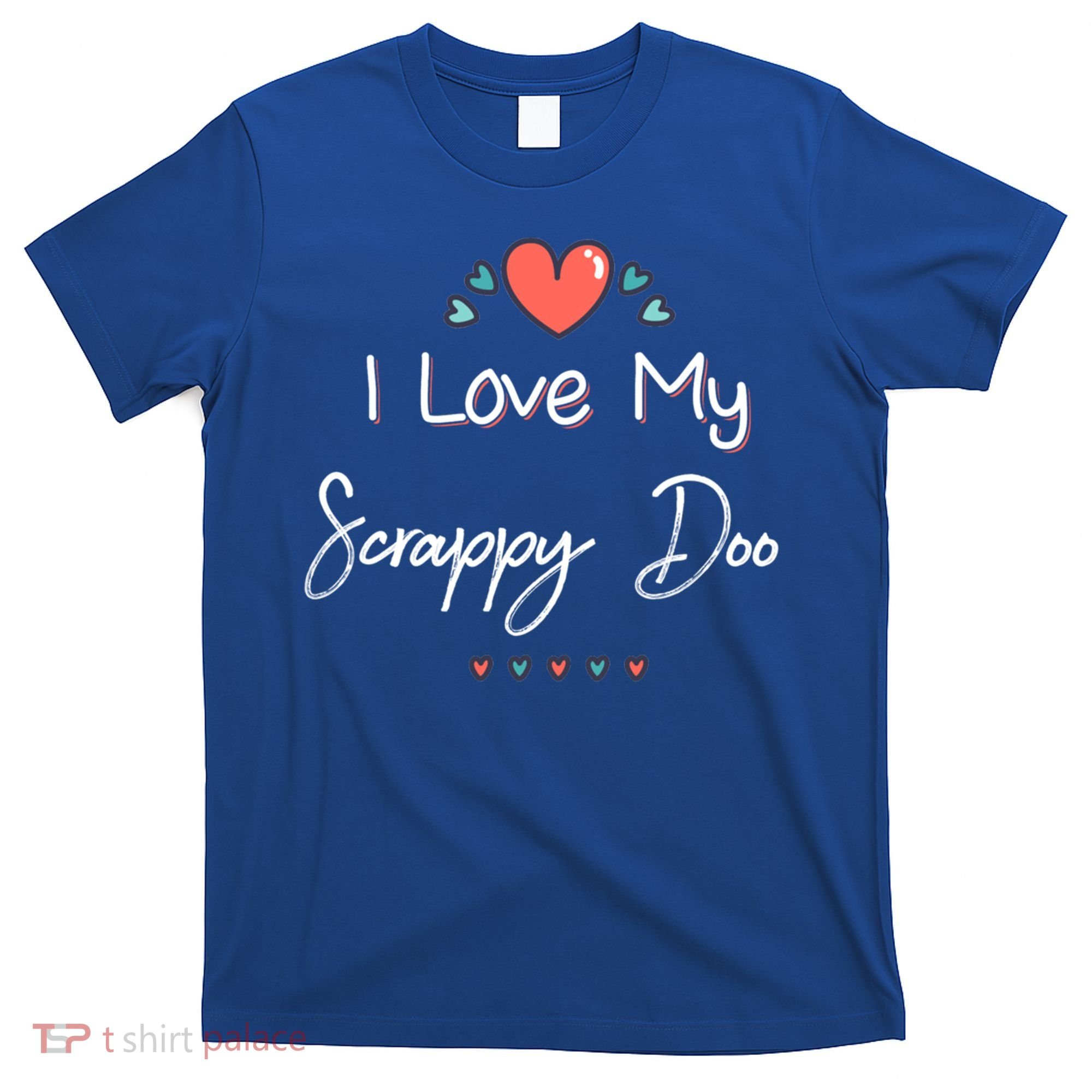 I Love My Scrappy Doo Cute Mothers Day Gift T-Shirt