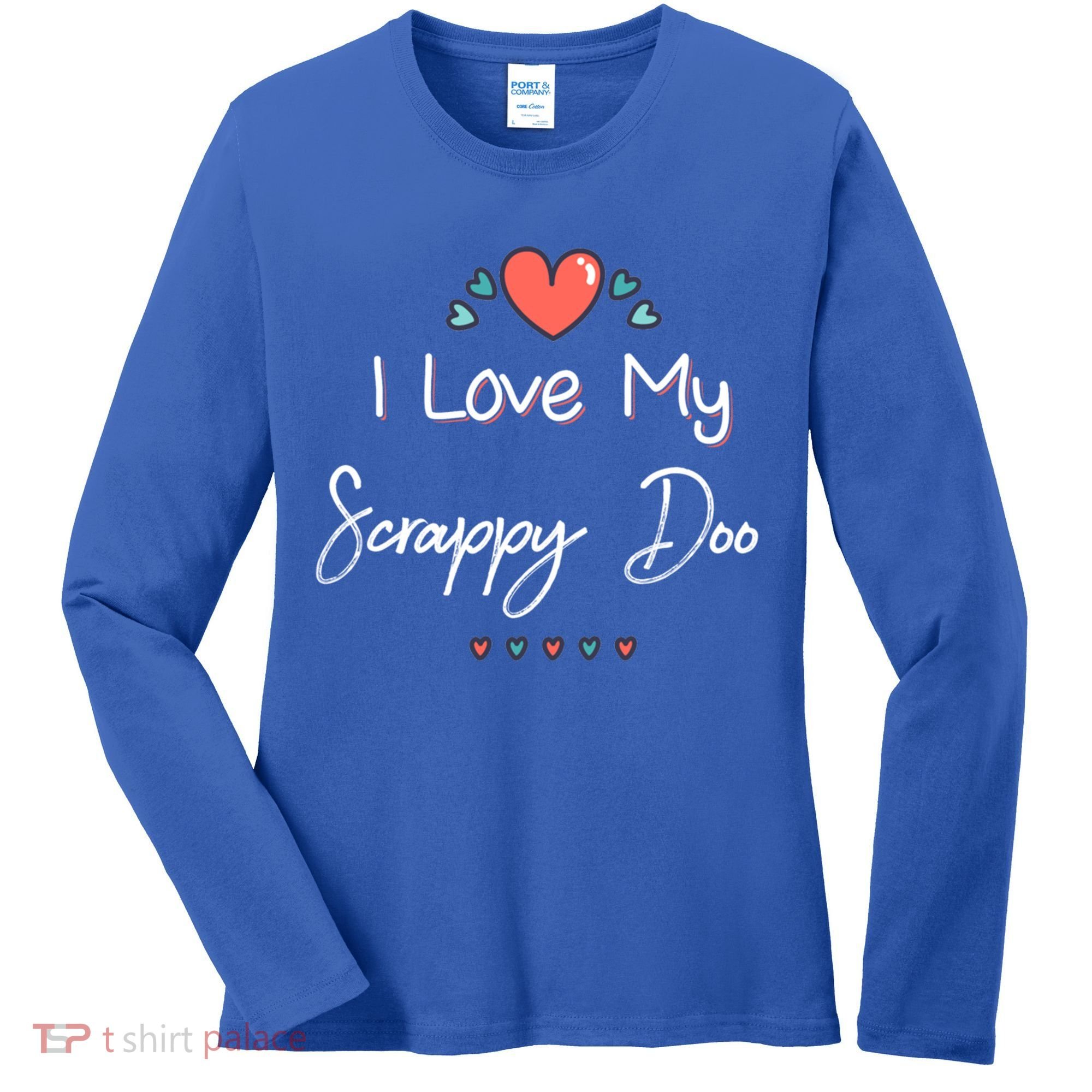 I Love My Scrappy Doo Cute Mothers Day Gift Women's Long Sleeve Shirt