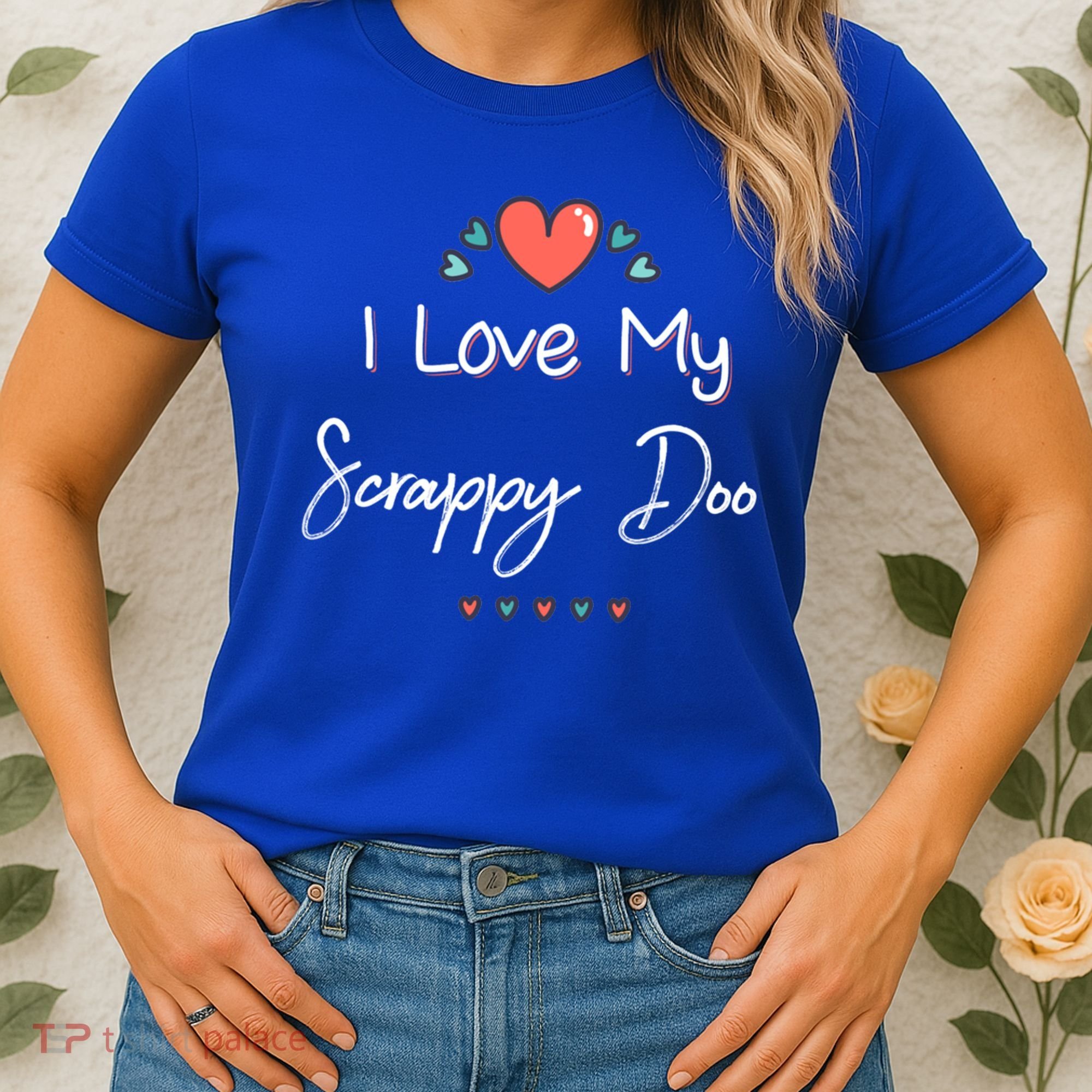 I Love My Scrappy Doo Cute Mothers Day Gift Women's T-Shirt